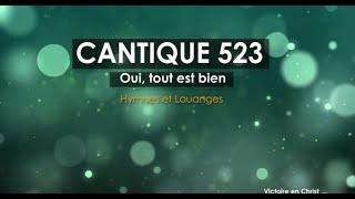 CANTIQUE 523 HYMNES ET LOUANGES DES EGLISES ADVENTISTES DU SEPTIÈME JOUR