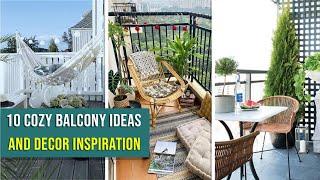 10 Cozy Balcony Ideas and Decor Inspiration