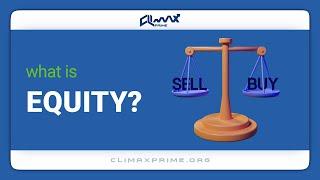 What is Equity? | Climax Prime