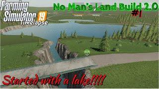 NO MAN'S LAND BUILD 2.0 | STARTING WITH A LAKE!!! | FS19 Timelapse | #1 | Xbox one X