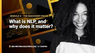 The Discovery Phase: What is NLP, and why does it matter? (SEO Writing Masterclass)