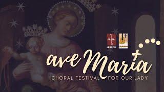 Ave Maria: A Choral Festival for Our Lady