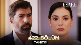 Esaret Dizisi 3. Sezon 422. Bölüm Fragmanı | 13 Aralık Cuma @esaretdizisi