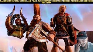 PancreasNoWork: Gotrek And Felix - Warhammer's Greatest Heroes And Biggest Nobodies Reaction