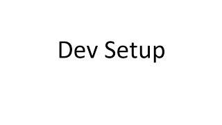 Simple Development Setup