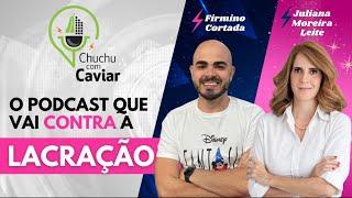 Chuchu com caviar podcast