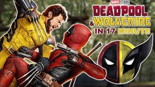 Deadpool & Wolverine in 17 minute