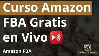 Curso Amazon FBA en español Gratis en Vivo  | Como Vender En Amazon FBA 2022 