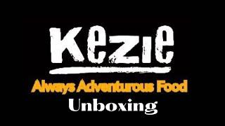 Unboxing Kezie Foods UK