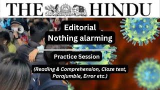 07 January | The Hindu Editorial Practice Exercise | Nothing alarming