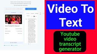 How to Get Transcript From YouTube Video | YouTube Video Transcript Generator