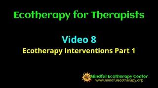 Ecotherapy Interventions Part 1