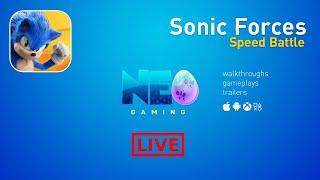 Sonic Forces: Speed Battle Gameplay Part 1 (LIVE) | Neogaming