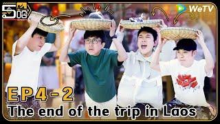 [CC]EP4-2: The end of the trips in Laos, don't wanna say goodbye| HaHaHaHaHa S4 FULL