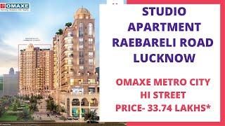 Omaxe Metro City Hi Street | +91-7669414340 | Studio Apartments For Sale In Raebareli Road Lucknow