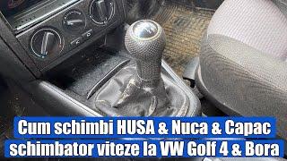 TUTORIAL: Cum schimbi husa (manson), nuca & capac (ornament grila) schimbator viteze VW Golf 4, Bora