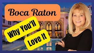 Moving To Boca Raton Florida.  Reasons You Will Love Living In Boca