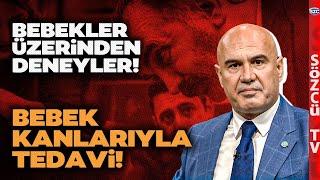 Bebek Kanlarıyla Tedavi ve Deneyler! Yenidoğan Çetesi Dosyası! Turhan Çömez Belgelerle Anlattı