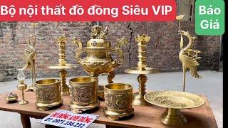 Đồ Đồng Anh Dũng giới thiệu bộ nội thất đồ đồng Siêu VIP bán về Vũng Tàu