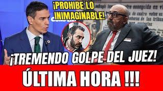 TREMENDO GOLPE DEL JUEZ CONTRA PEDRO SANCHEZ Y KOLDO POR EL CASO ALDAMA TRAS PROHIBIR INIMAGINABLE.