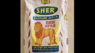 Sher Durum Atta Desi Style Atta Review | Sher durum atta Canada | how to make rotis with Sher atta