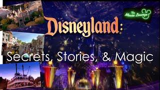 "Disneyland: Secrets, Stories, & Magic"  |  (4K|60fps)