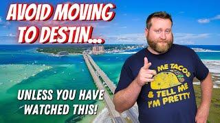 AVOID Moving to Destin Florida… UNLESS You Can HANDLE These 7 FACTS