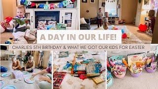 *New*What We Got Our 5 Kids For Easter! + Charlie’s Birthday