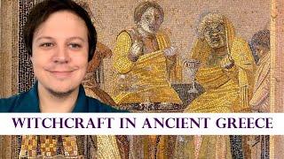 Witchcraft in Ancient Greece