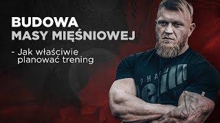 BUDOWA MASY MIĘŚNIOWEJ - JAK WŁAŚCIWIE PLANOWAĆ TRENING