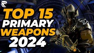 Warframe: Top 15 Primary Weapons 2024!