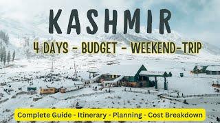 Kashmir Budget 4 Days Trip | Complete Guide