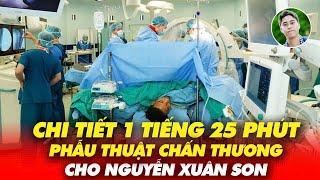 Toàn cảnh 1 tiếng 25 phút phẫu thuật chấn thương cho Nguyễn Xuân Son