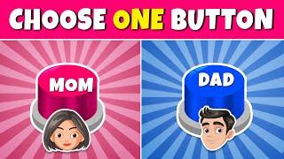 Choose One Button! Mom or Dad Edition ️ Quiz Rainbow