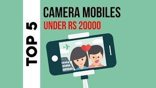 Top 5 camera mobiles under Rs 20000 in Tamil/தமிழ் (May 2017 list)