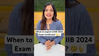 When to expect CAIIB 2024 Exam Certificate ?  #caiibexam2024 #caiib