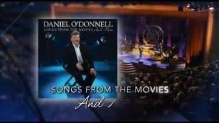 Daniel O'Donnell - Songs from the Movies and More...