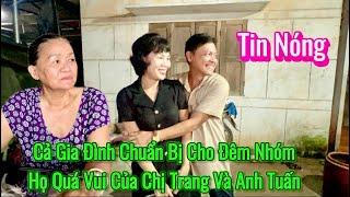 Cả gia đình anh tuấn và chị trang chuẩn bị đêm nhóm họ