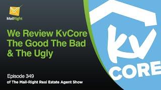 What is KvCore Review: The Good The Bad & The Ugly