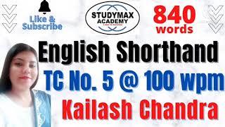 English Shorthand Dictation TC No. 5 @ 100 wpm Kailash Chandra Magazine #studymax #mukherjeenagar