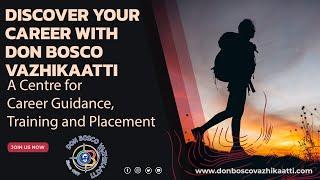 Don Bosco Vazhikaatti - A Journey to Career Path