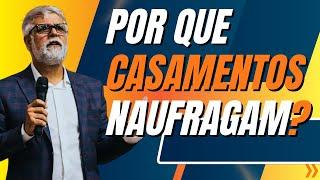 Pr. Claudio Duarte: POR QUE CASAMENTOS NAUFRAGAM? |Pregação 2024 | Claudio Duarte 2024