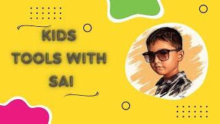 Tools with Sai toys for kids  @MrPapaandSai