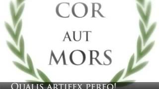 Qualis Artifex Pereo! - By COR AUT MORS