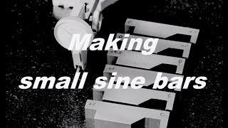 Making small sine bars Part 1 - Herstellung kleiner Sinuslineale Teil 1