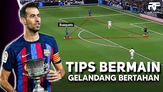 Tips Bermain Gelandang Bertahan Yang Baik (Analisis Busquets, Casemiro, Rodri, dll.)