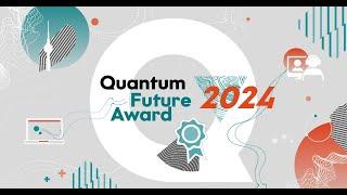 Quantum Future Award 2024