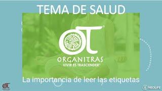 La importancia de leer las etiquetas | Organitras | NeoLife