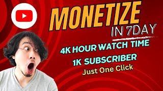 Monetize your YouTube Channel in 7day | 4k Hour Watch time Gain Tips and Tricks | Rasel Dilwale