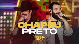 CHAPÉU PRETO - Fiduma e Jeca (Vídeo Oficial)